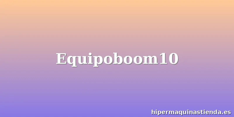 Equipoboom10