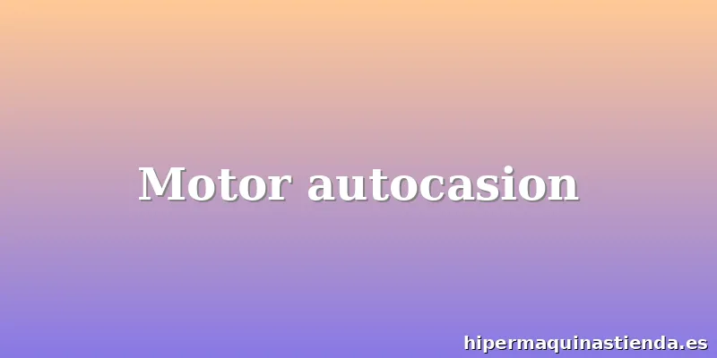 Motor autocasion
