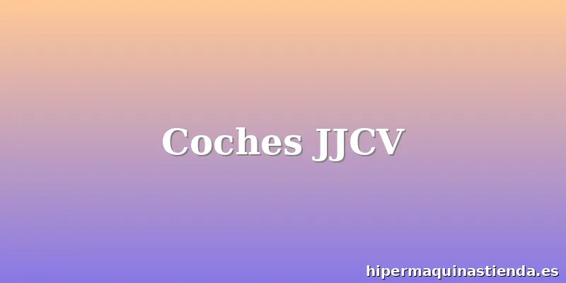 Coches JJCV