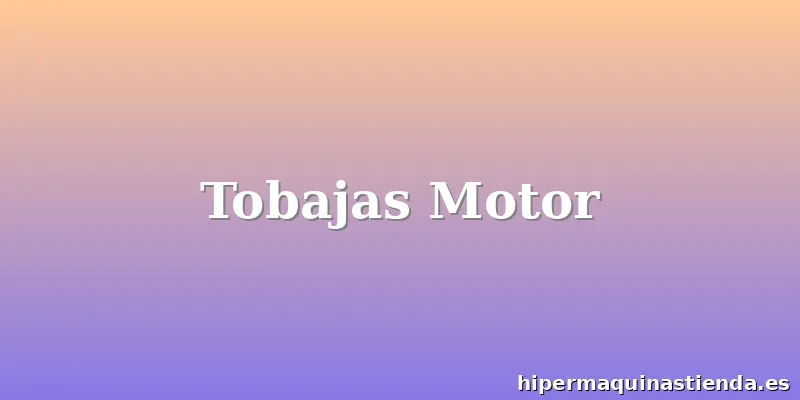 Tobajas Motor