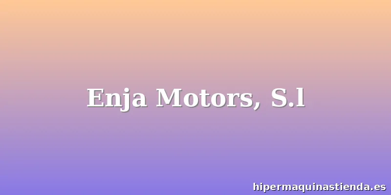 Enja Motors, S.l