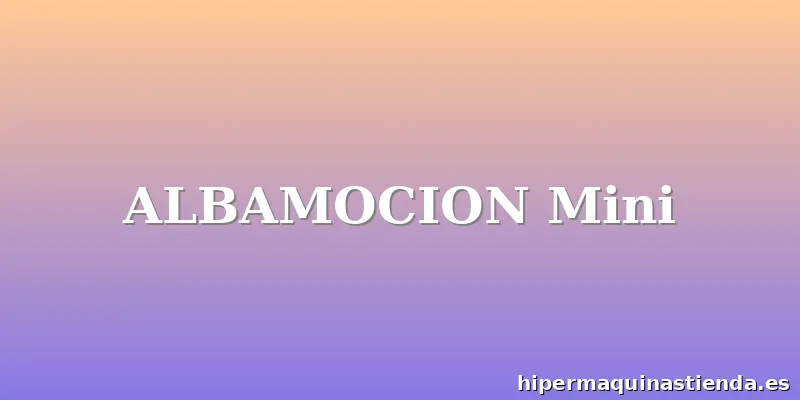 ALBAMOCION Mini