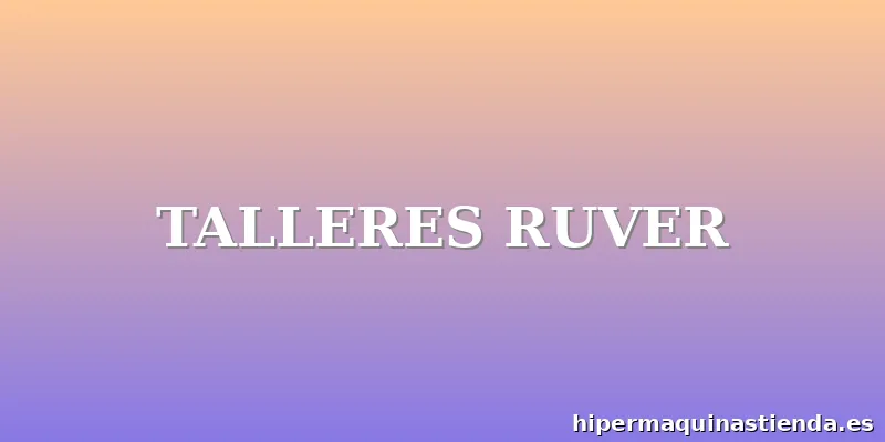TALLERES RUVER