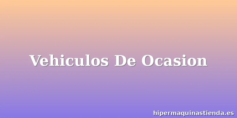 Vehiculos De Ocasion