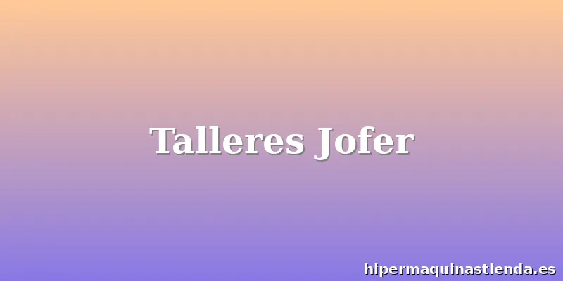 Talleres Jofer