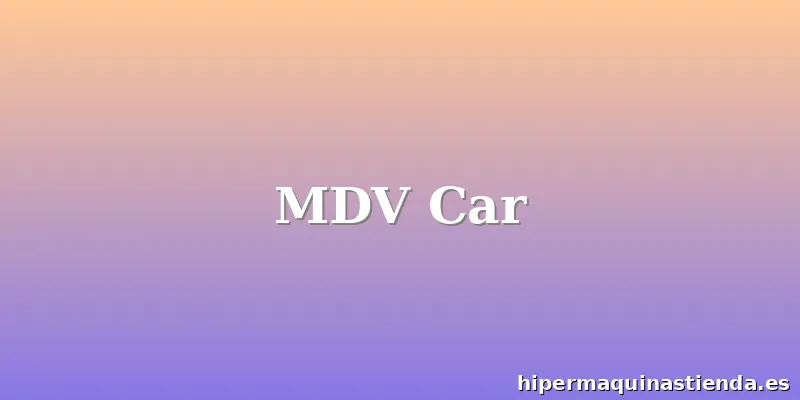 MDV Car