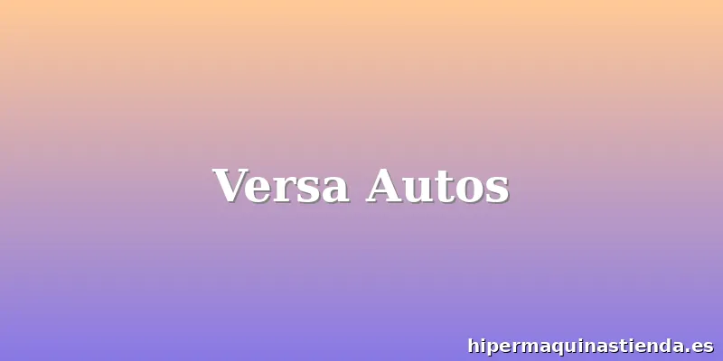 Versa Autos