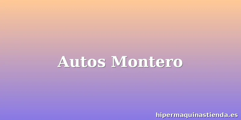 Autos Montero