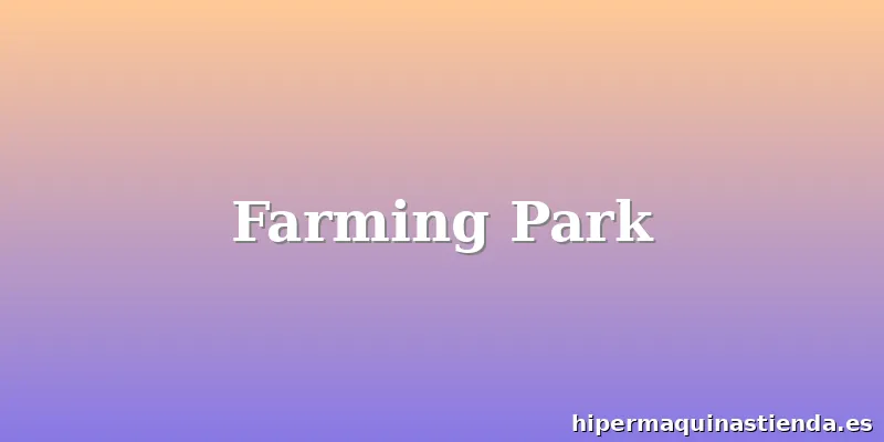 Farming Park