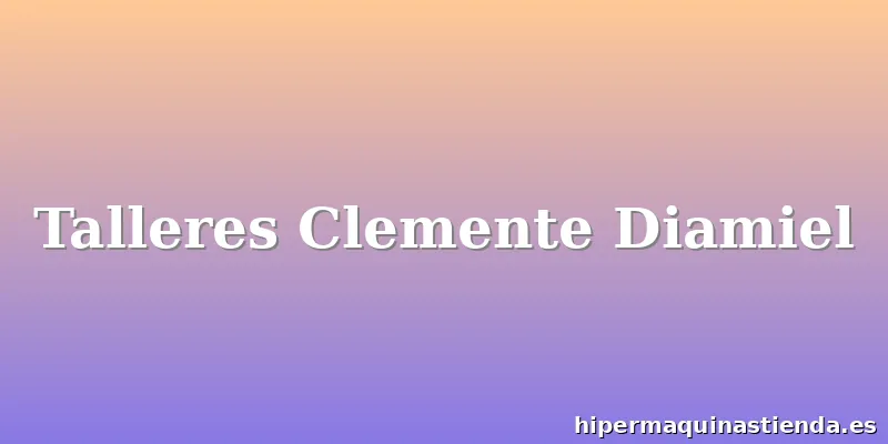Talleres Clemente Diamiel