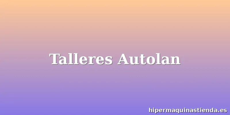 Talleres Autolan