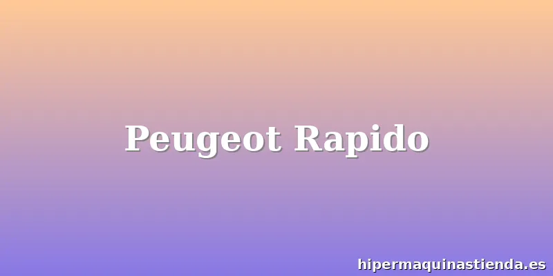 Peugeot Rapido