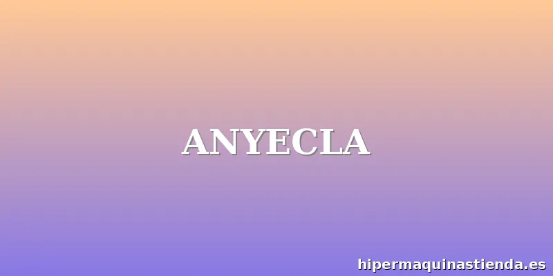 ANYECLA