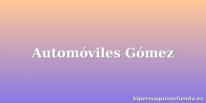 Automóviles Gómez