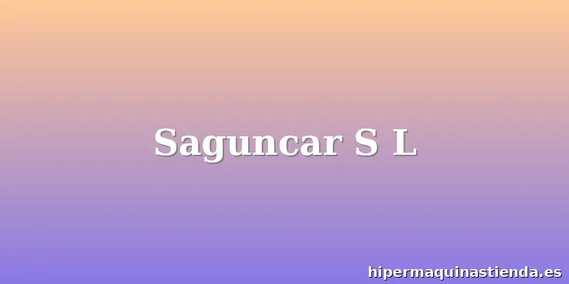 Saguncar S L