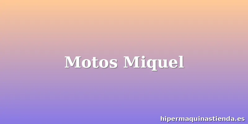 Motos Miquel