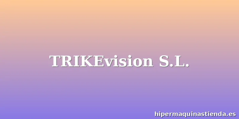 TRIKEvision S.L.
