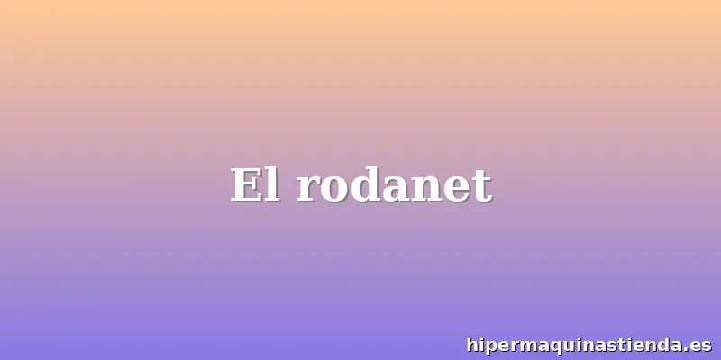 El rodanet
