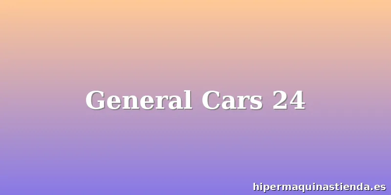 General Cars 24
