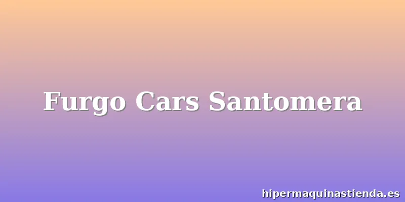 Furgo Cars Santomera