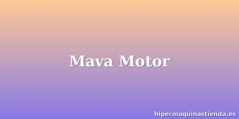 Mava Motor