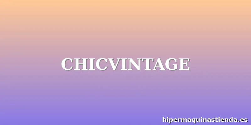 CHICVINTAGE