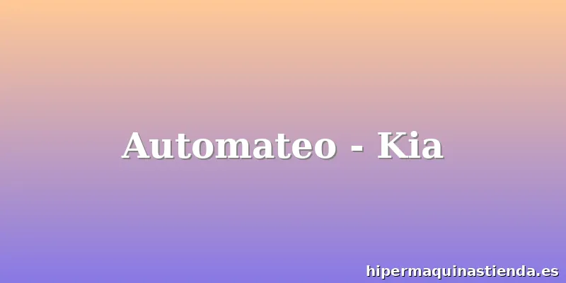 Automateo - Kia
