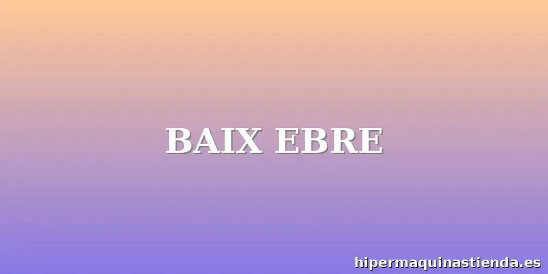 BAIX EBRE