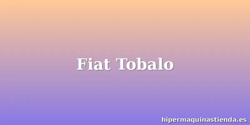 Fiat Tobalo