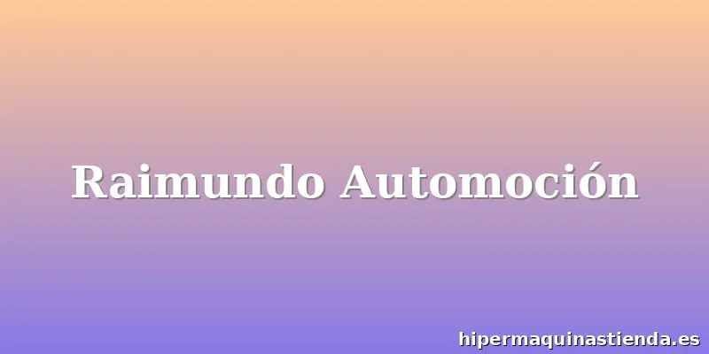 Raimundo Automoción