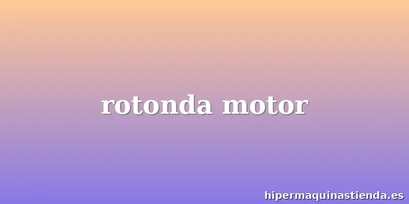 rotonda motor