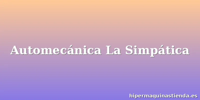 Automecánica La Simpática