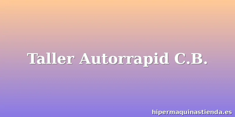 Taller Autorrapid C.B.