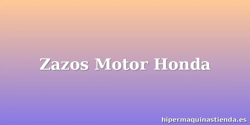 Zazos Motor Honda