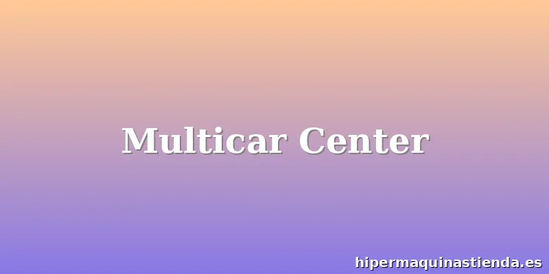 Multicar Center