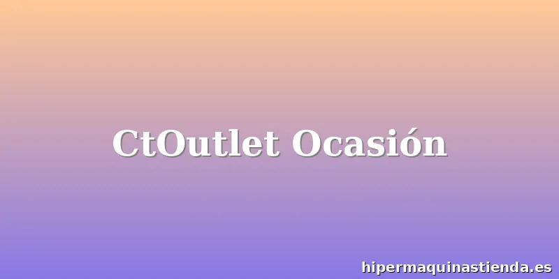 CtOutlet Ocasión