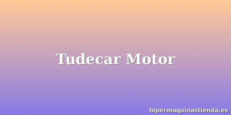 Tudecar Motor