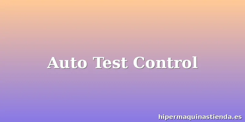 Auto Test Control