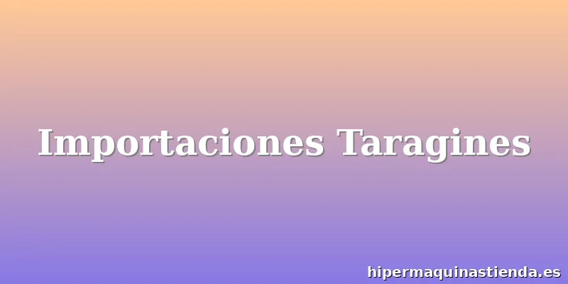 Importaciones Taragines
