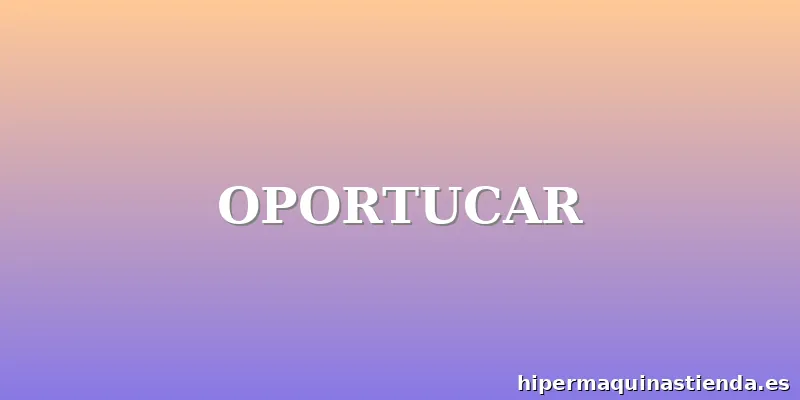 OPORTUCAR