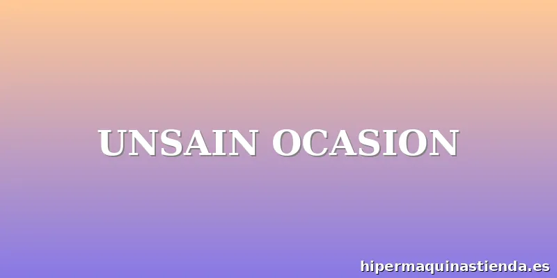 UNSAIN OCASION