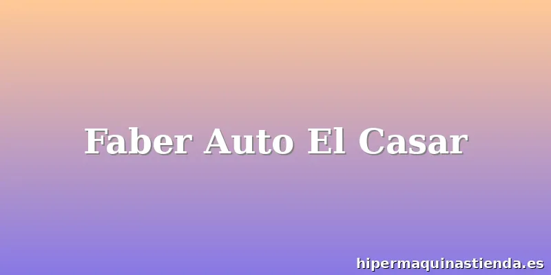 Faber Auto El Casar