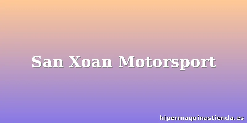 San Xoan Motorsport