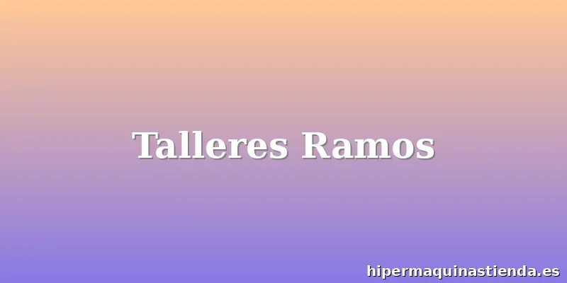Talleres Ramos