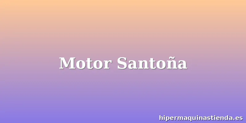 Motor Santoña