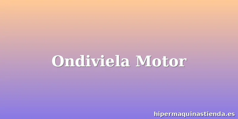 Ondiviela Motor