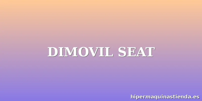 DIMOVIL SEAT