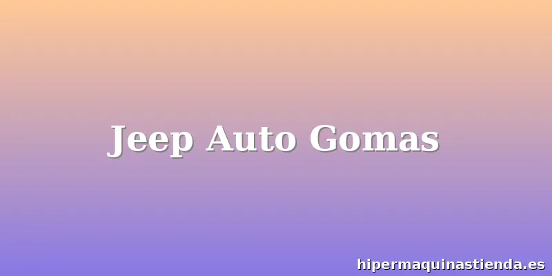 Jeep Auto Gomas