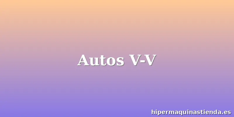 Autos V-V