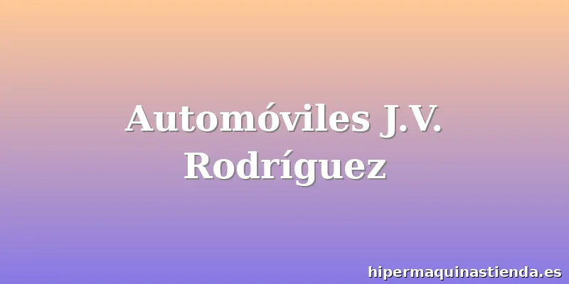 Automóviles J.V. Rodríguez
